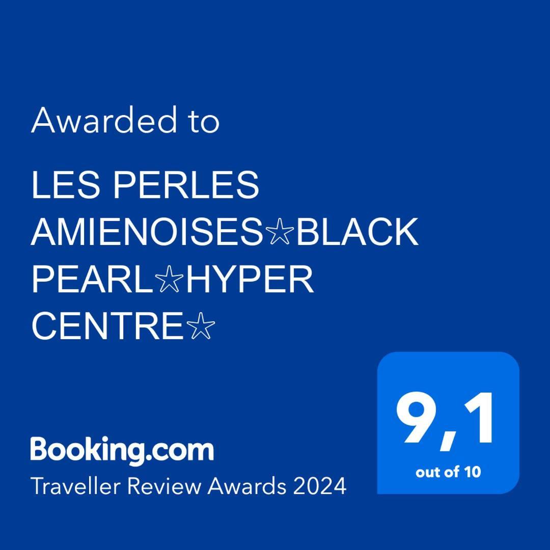 Les Perles Amienoises✩Black Pearl☆Hyper Centre☆ Amiens Kültér fotó